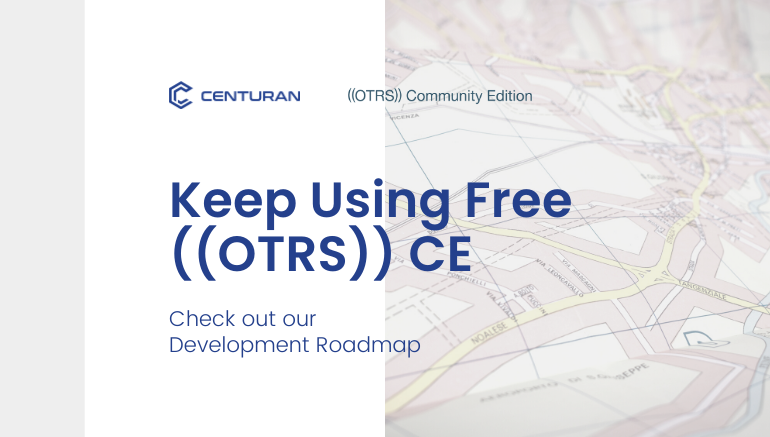 Continued Support & Development of ((OTRS)) Community Edition. Keep using the trusted open-source ticket system. For free.